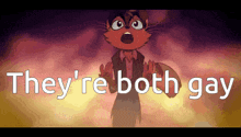 a cartoon of a cat with the words they 're both gay behind him