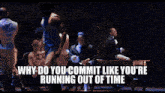 why do you commit like you 're running out of time is written on the screen