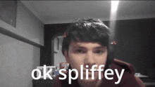 Ok Spliffey GIF - Ok Spliffey GIFs