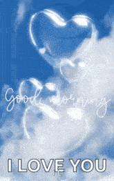 a good morning message with hearts in the sky