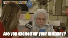 Feeling Old Are You Excited For Your Birthday GIF - Feeling Old Are You Excited For Your Birthday GIFs