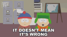 It Doesnt Mean Its Wrong Kyle Broflovski GIF - It Doesnt Mean Its Wrong Kyle Broflovski Stan Marsh GIFs