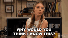 Why Would You Think I Know This Brooke Bishop GIF - Why Would You Think I Know This Brooke Bishop The Expanding Universe Of Ashley Garcia GIFs
