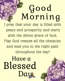 i pray that your day is filled with peace and prosperity and starts with the divine grace of god ..
