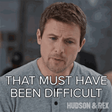 That Must Have Been Difficult Charlie Hudson GIF - That Must Have Been Difficult Charlie Hudson Hudson And Rex GIFs