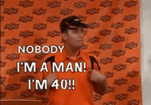 Man 40 GIF - Man 40 I Im A Man GIFs