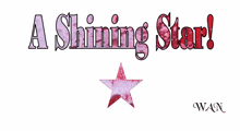a sign that says " a shining star " with a red star
