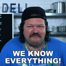 We Know Everything Matty Matheson GIF - We Know Everything Matty Matheson We Got It All GIFs