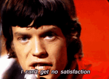 Satisfaction I Cant Get No Satisfaction GIF - Satisfaction I Cant Get No Satisfaction The Rolling Stones GIFs