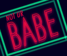Babe Not Your Babe GIF - Babe Not Your Babe GIFs