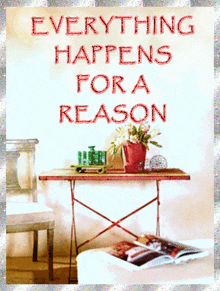 Everything-happens-for-a-reason Reasons GIF