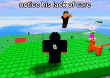 a screenshot of a video game with the words notice his lack of care at the top