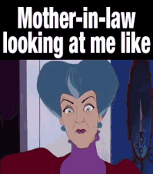 Mother In Law GIF - Cinderella Mother In Law Looking At Me Like Resting Bitch Face GIFs