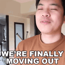 Were Finally Moving Out Kimpoy Feliciano GIF
