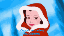 Good Morning Good Morning Handsome GIF - Good Morning Good Morning Handsome Belle GIFs
