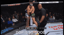 ddp is so good is being displayed on a screen