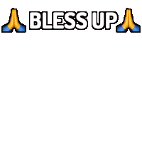 Bless Up Prayers Sticker - Bless Up Prayers Praying Hands Stickers