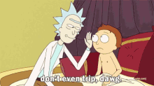 Rick Morty GIF - Rick Morty Dont Trip GIFs