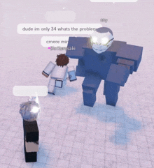a screenshot of a video game with the words dude im only 34 whats the problems