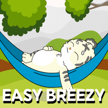 a cartoon tiger is laying in a hammock with the words easy breezy below it