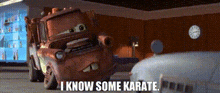 Cars 2 Tow Mater GIF - Cars 2 Tow Mater I Know Some Karate GIFs