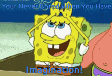 Spongebob Imagination GIF - Spongebob Imagination Your Never Bored When You Have GIFs