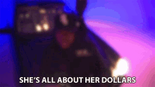 Shes All About Her Dollars Shes All About Her Money GIF