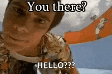 Hello Are You There GIF - Hello Are You There Answer Me GIFs