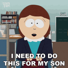I Need To Do This For My Son Liane Cartman GIF - I Need To Do This For My Son Liane Cartman South Park GIFs