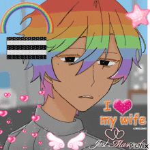 a drawing of a man with a rainbow hair and the words i love my wife