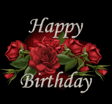 happy birthday happy birthday to you happy birthday friend red rsoes happy birthday with roses