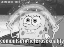 Compulsory Heterosexuality Closeted GIF - Compulsory Heterosexuality Closeted Spongebob Gay GIFs