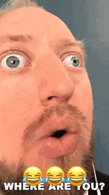 a man with a surprised look on his face and the words " where are you " below him