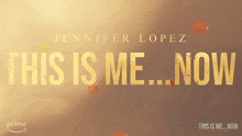 Jennifer Lopez This Is Me Now Movie Title GIF - Jennifer Lopez This Is Me Now Movie Title Amazon Prime GIFs