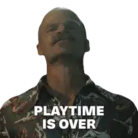 a bald man with a mustache and a shirt that says " playtime is over "