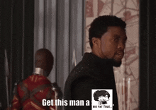 a man says " get this man a big fat true " in front of another man
