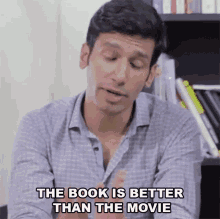 The Book Is Better Than The Movie Kanan Gill GIF - The Book Is Better Than The Movie Kanan Gill Reading Is Better Than Watching GIFs