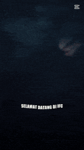 a picture of a fire with the words selamat datang di ifc