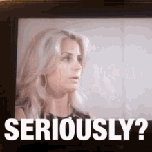 a tv screen shows a woman and the words seriously on the bottom