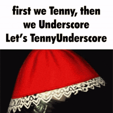 a sign that says " first we tenny then we underscore let 's tennyunderscore "