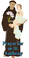a picture of a monk holding a baby with the words prayer for us st anthony below him