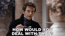 How Would You Deal With That Lord Anthony Bridgerton GIF - How Would You Deal With That Lord Anthony Bridgerton Jonathan Bailey GIFs