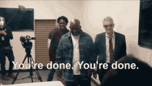 Johnny Knoxville Youre Done GIF - Johnny Knoxville Youre Done Youre Done Meme GIFs