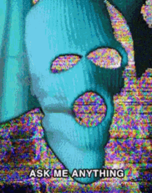 Long Day Ask Me Anything GIF - Long Day Ask Me Anything Mask GIFs