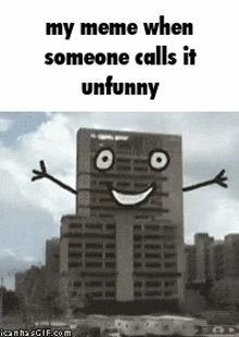 My Meme When Unfunny GIF - My Meme When Unfunny Building GIFs