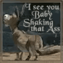 Donkey I See You Baby GIF - Donkey I See You Baby Shake That Ass GIFs