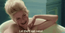 Let Them Eat Cake Marie Antoinette GIF - Let Them Eat Cake Marie Antoinette GIFs