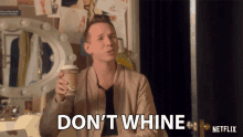 Dont Whine Aj And The Queen GIF - Dont Whine Aj And The Queen No Complaining GIFs