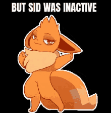 Sid Inactive GIF - Sid Inactive But Sid Was Inactive GIFs