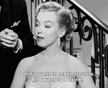 all about eve all i want is a drink no trouble